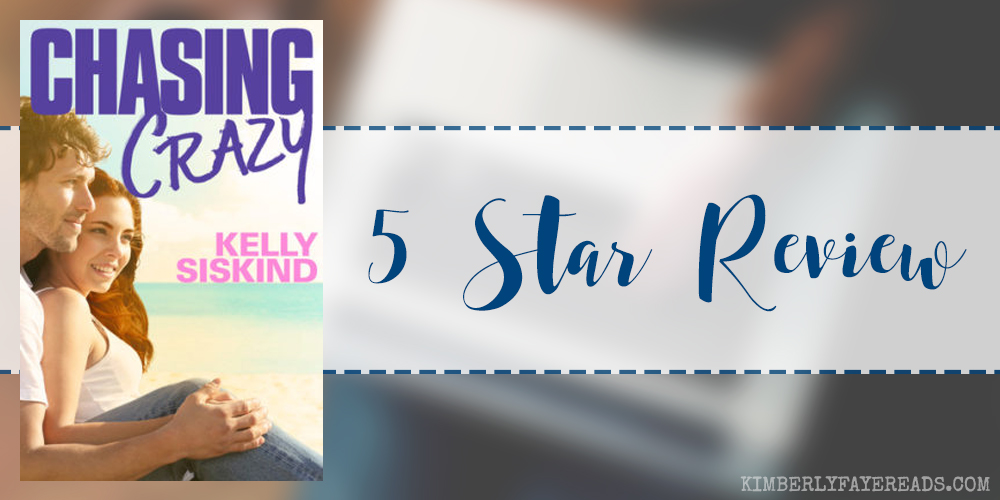 In Review: Chasing Crazy by Kelly Siskind