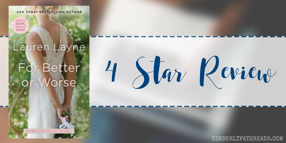 In Review: For Better or Worse (The Wedding Belles #2) by Lauren Layne