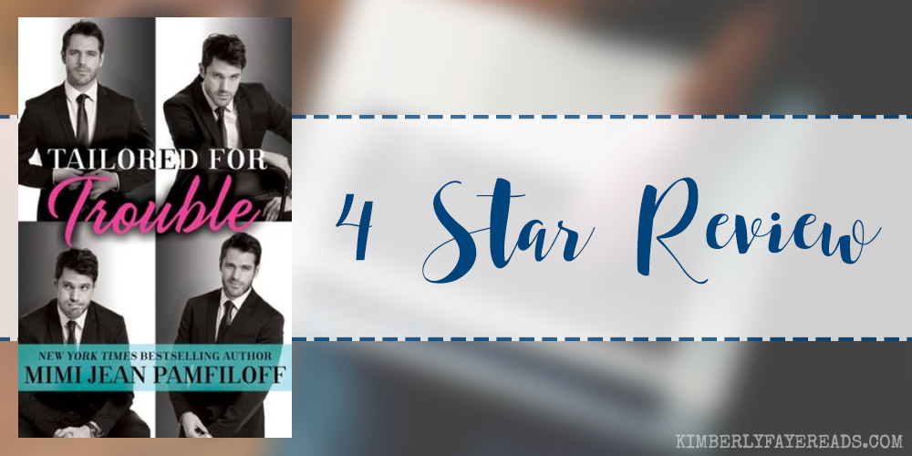 In Review: Tailored for Trouble (Happy Pants #1) by Mimi Jean Pamfiloff