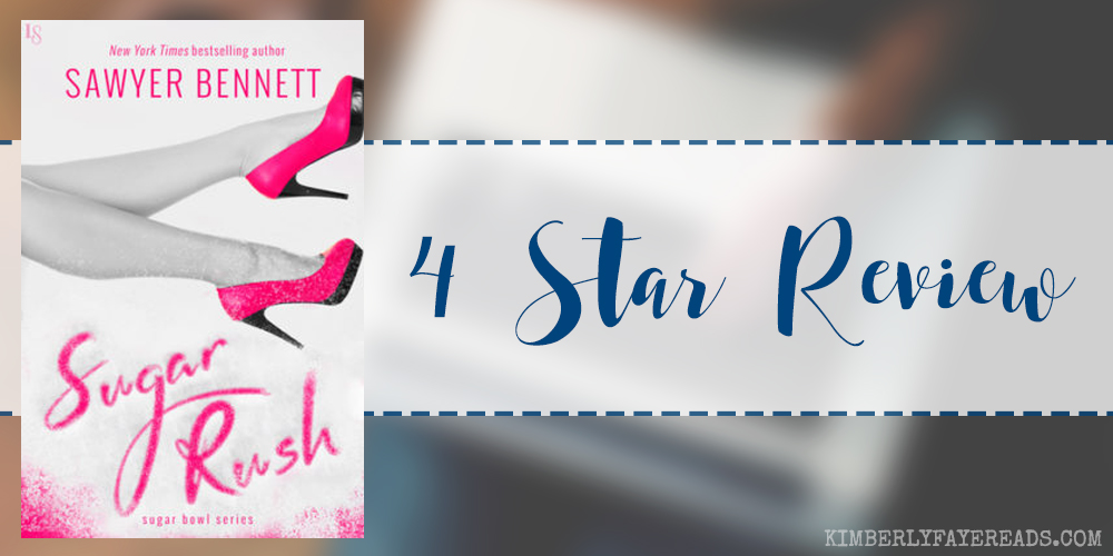 In Review: Sugar Rush (Sugar Bowl #2) by Sawyer Bennett