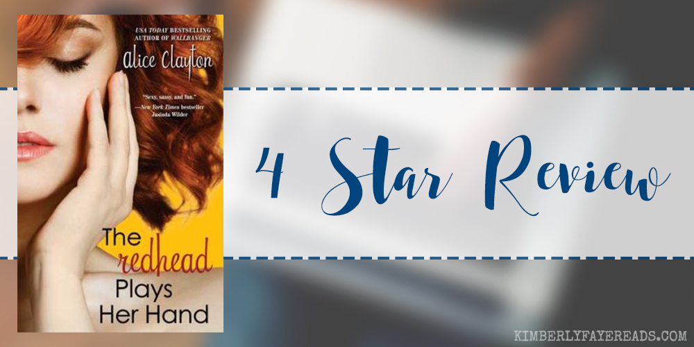 In Review: The Redhead Plays Her Hand (Redhead #3) by Alice Clayton