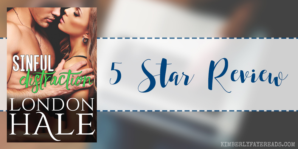 In Review: Sinful Distraction (Temperance Falls: Selling Sin #3) by London Hale