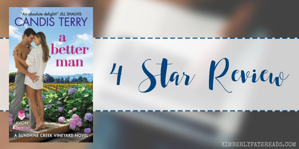 In Review: A Better Man (Sunshine Creek Vineyard #1) by Candis Terry