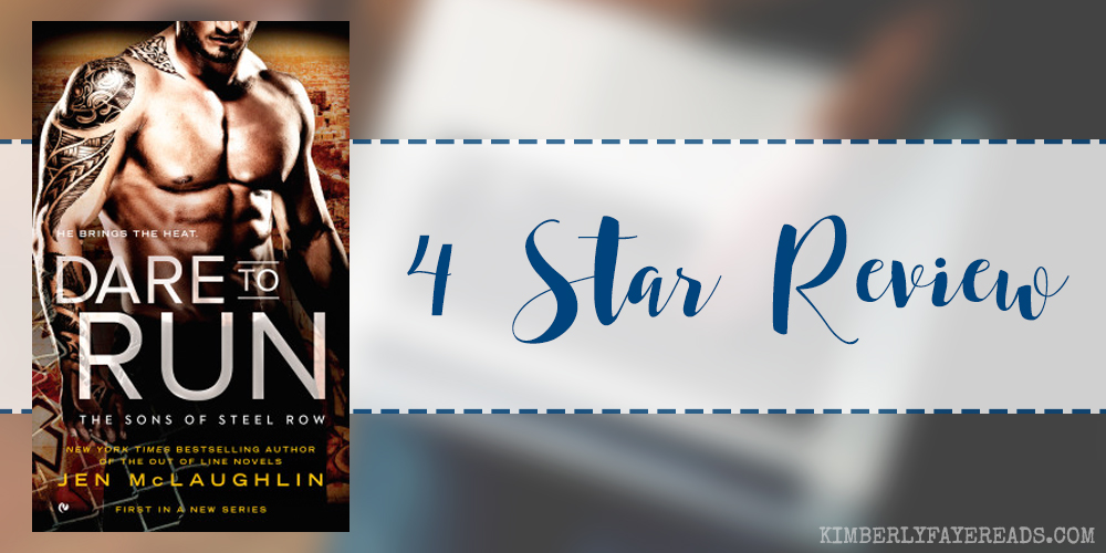 In Review: Dare to Run (Sons of Steel Row #1) by Jen McLaughlin