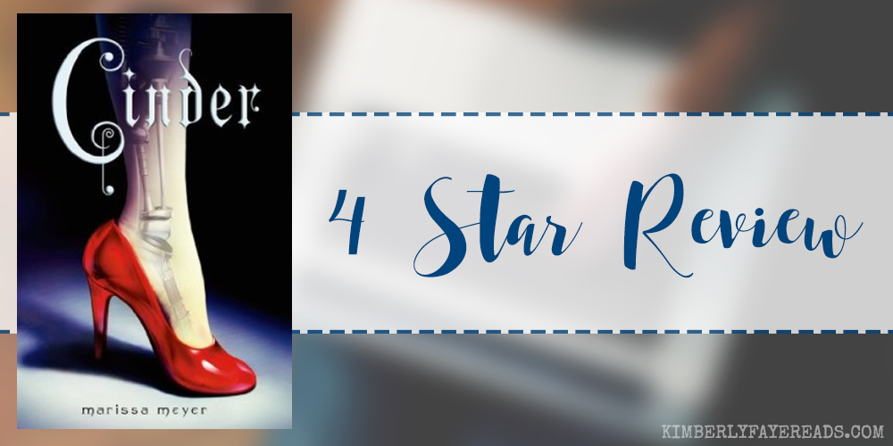 Re-read Review: Cinder (The Lunar Chronicles #1) by Marissa Meyer