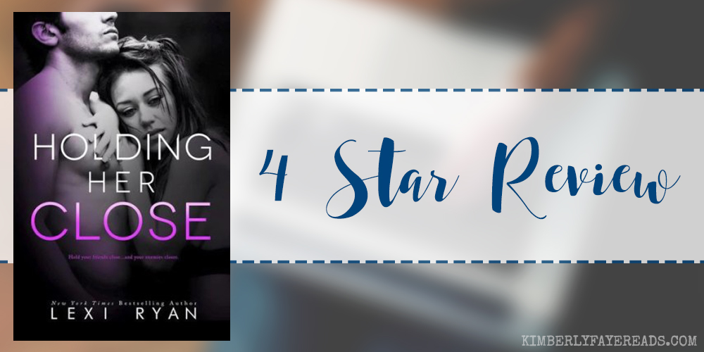 In Review: Holding Her Close (Mended Hearts #2) by Lexi Ryan