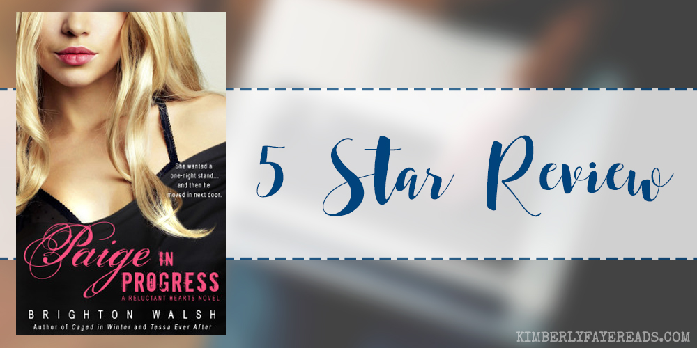 In Review: Paige in Progress (Reluctant Hearts #3) by Brighton Walsh