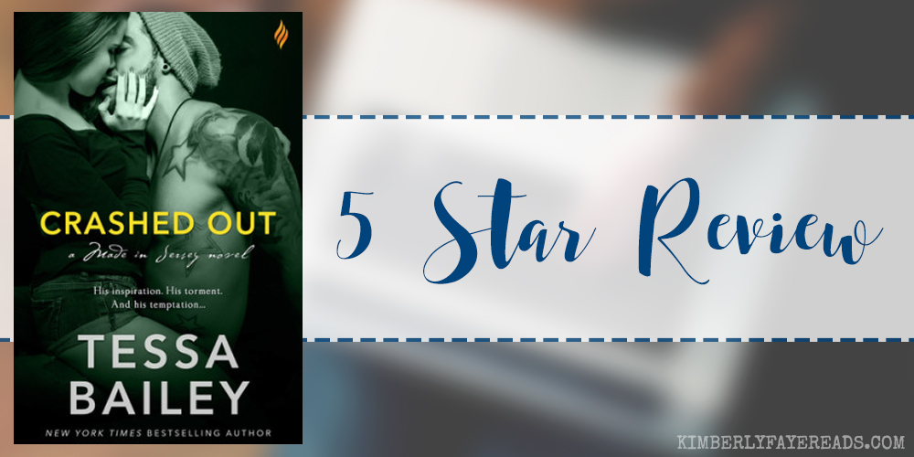 In Review: Crashed Out (Made in Jersey #1) by Tessa Bailey