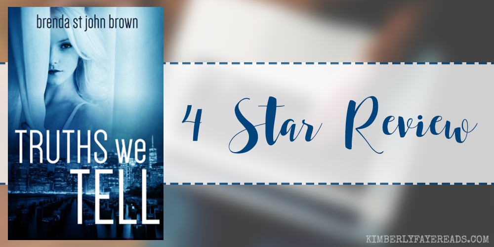 In Review: Truths We Tell (The Truth Series #2) by Brenda St. John Brown