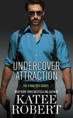 In Review: Undercover Attraction (The O’Malleys #5) by Katee Robert In Review: Undercover Attraction (The O’Malleys #5) by Katee Robert