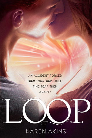 In Review: Loop (Loop #1) by Karen Akins