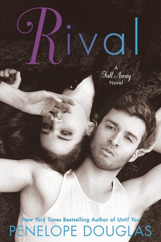 In Review: Rival (Fall Away #2) by Penelope Douglas