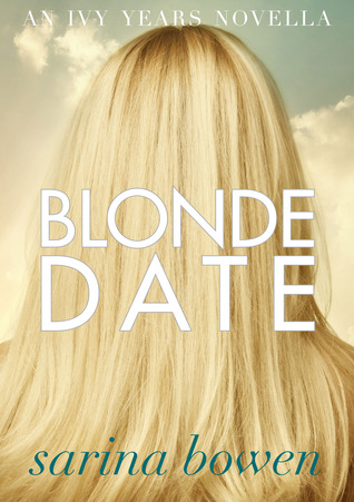 In Review: Blonde Date (The Ivy Years #2.5) by Sarina Bowen
