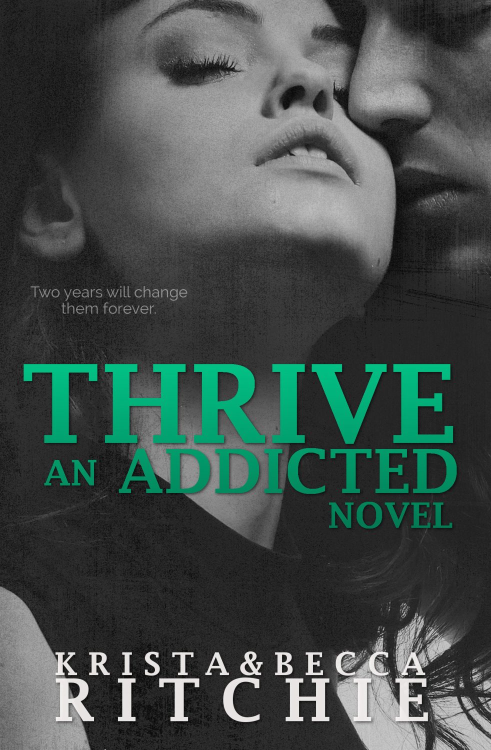In Review: Thrive (Addicted #2.5) by Krista & Becca Ritchie