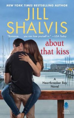 In Review: About That Kiss (Heartbreaker Bay #5) by Jill Shalvis In Review: About That Kiss (Heartbreaker Bay #5) by Jill Shalvis