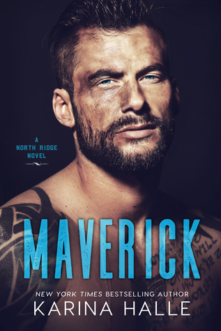 Blog Tour, Review & Teaser: Maverick (North Ridge #2) by Karina Halle Blog Tour, Review & Teaser: Maverick (North Ridge #2) by Karina Halle