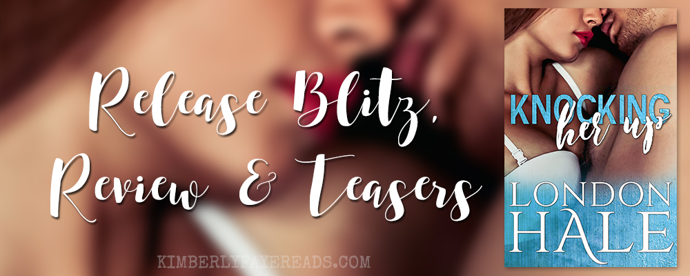 Release Blitz, Review & Teasers: Knocking Her Up by London Hale