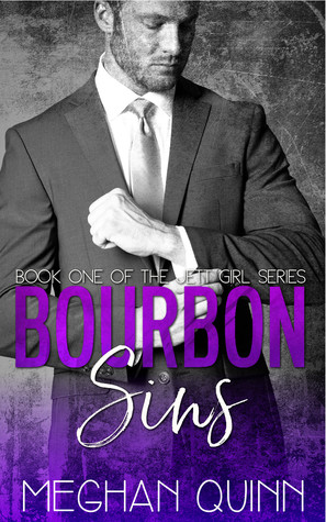 In Review: Bourbon Sins (Bourbon #1) by Meghan Quinn In Review: Bourbon Sins (Bourbon #1) by Meghan Quinn