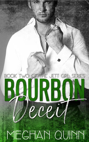 In Review: Bourbon Deceit (Bourbon #2) by Meghan Quinn In Review: Bourbon Deceit (Bourbon #2) by Meghan Quinn