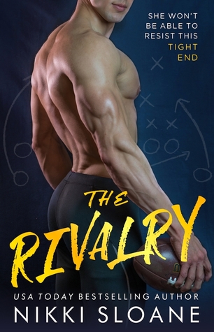 Release Blitz, Review & Teasers: The Rivalry by Nikki Sloane Release Blitz, Review & Teasers: The Rivalry by Nikki Sloane