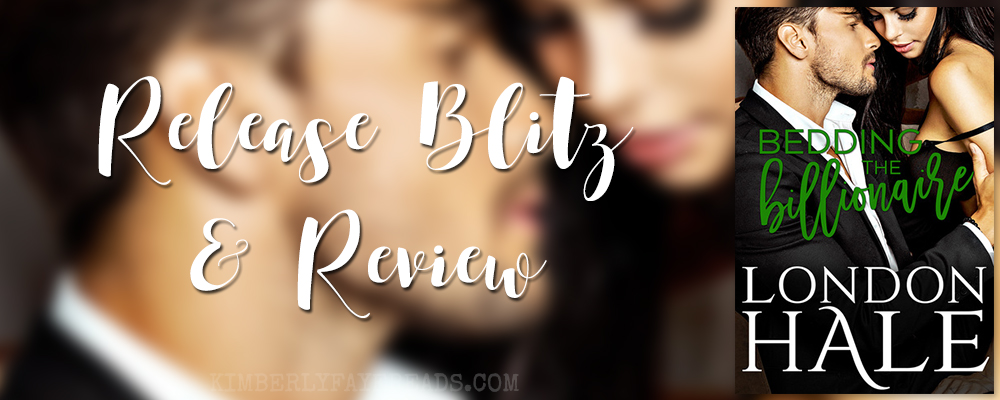 Release Blitz & Review: Bedding the Billionaire by London Hale