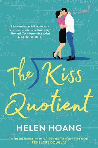 In Review: The Kiss Quotient (The Kiss Quotient #1) by Helen Hoang In Review: The Kiss Quotient (The Kiss Quotient #1) by Helen Hoang