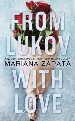 In Review: From Lukov with Love by Mariana Zapata In Review: From Lukov with Love by Mariana Zapata
