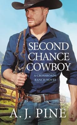In Review: Second Chance Cowboy (Crossroads Ranch #1) by A.J. Pine In Review: Second Chance Cowboy (Crossroads Ranch #1) by A.J. Pine