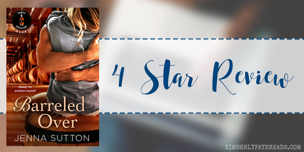 In Review: Barreled Over (Trinity Distillery #1) by Jenna Sutton
