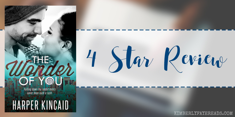 In Review: The Wonder of You (A Different Kind of Wonderland #1) by Harper Kincaid