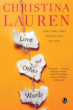 In Review: Love and Other Words by Christina Lauren In Review: Love and Other Words by Christina Lauren