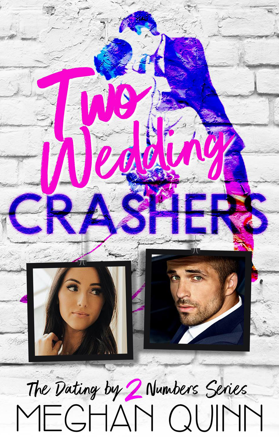 In Review: Two Wedding Crashers (Dating by Numbers #2) by Meghan Quinn In Review: Two Wedding Crashers (Dating by Numbers #2) by Meghan Quinn