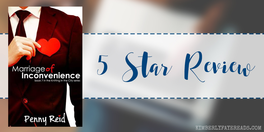 In Review: Marriage of Inconvenience (Knitting in the City #7) by Penny Reid