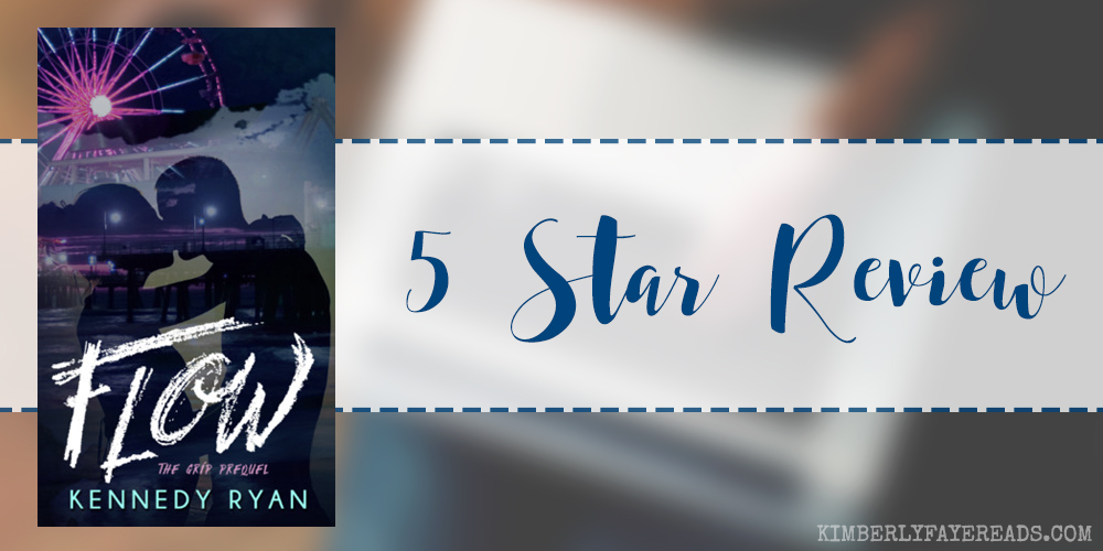 In Review: Flow (Grip #0.5) by Kennedy Ryan