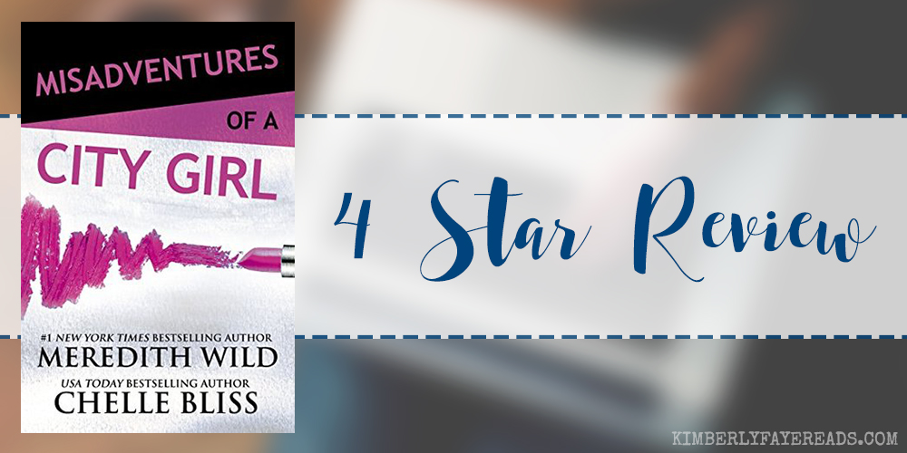 In Review: Misadventures of a City Girl (Misadventures #2) by Meredith Wild & Chelle Bliss