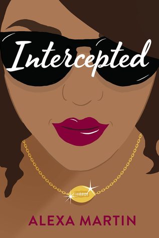 In Review: Intercepted (Playbook #1) by Alexa Martin In Review: Intercepted (Playbook #1) by Alexa Martin