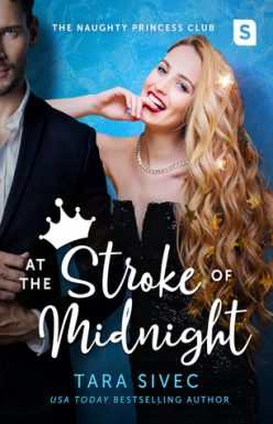 In Review: At the Stroke of Midnight (Naughty Princess Club #1) by Tara Sivec In Review: At the Stroke of Midnight (Naughty Princess Club #1) by Tara Sivec