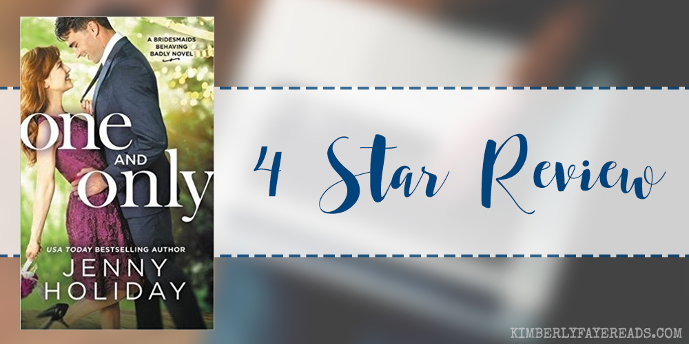 In Review: One and Only (Bridesmaids Behaving Badly #1) by Jenny Holiday