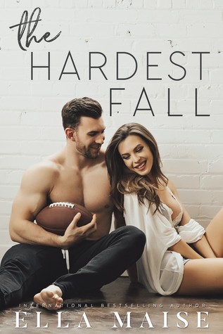 In Review: The Hardest Fall by Ella Maise In Review: The Hardest Fall by Ella Maise