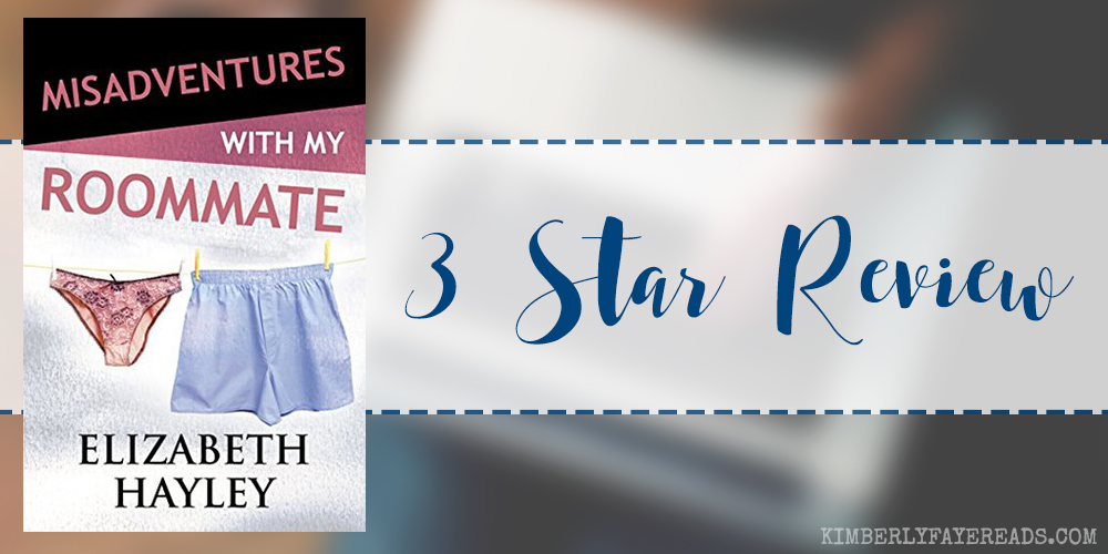 In Review: Misadventures with My Roommate (Misadventures #10) by Elizabeth Hayley