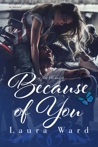 In Review: Because of You (Not Yet #4) by Laura Ward In Review: Because of You (Not Yet #4) by Laura Ward