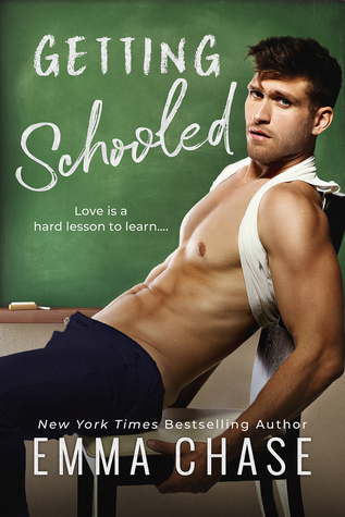 In Review: Getting Schooled (Getting Schooled #1) by Emma Chase In Review: Getting Schooled (Getting Schooled #1) by Emma Chase
