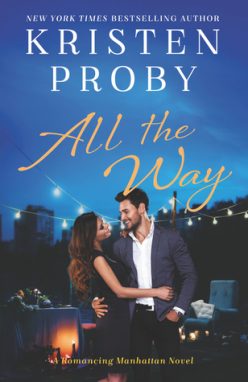 In Review: All the Way (Romancing Manhattan #1) by Kristen Proby In Review: All the Way (Romancing Manhattan #1) by Kristen Proby