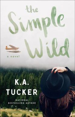 In Review: The Simple Wild by K.A. Tucker In Review: The Simple Wild by K.A. Tucker