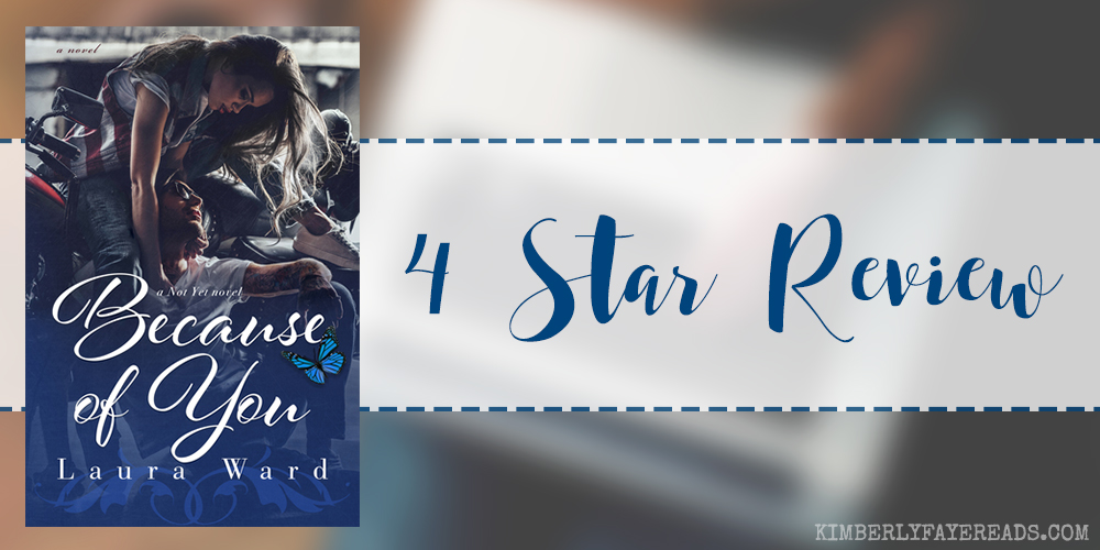 In Review: Because of You (Not Yet #4) by Laura Ward
