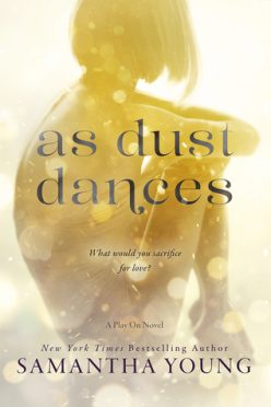 In Review: As Dust Dances (Play On #2) by Samantha Young In Review: As Dust Dances (Play On #2) by Samantha Young