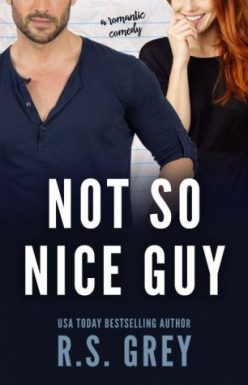 Release Blitz, Review & Teaser: Not So Nice Guy by R.S. Grey Release Blitz, Review & Teaser: Not So Nice Guy by R.S. Grey