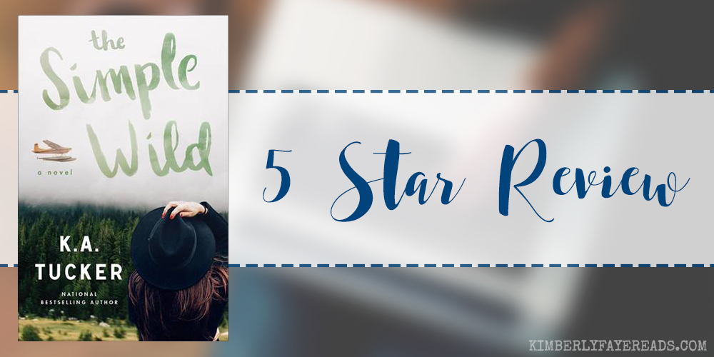 In Review: The Simple Wild by K.A. Tucker