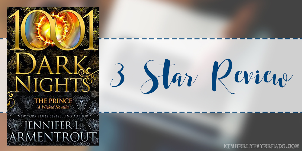 In Review: The Prince (A Wicked Trilogy #3.5) by Jennifer L. Armentrout