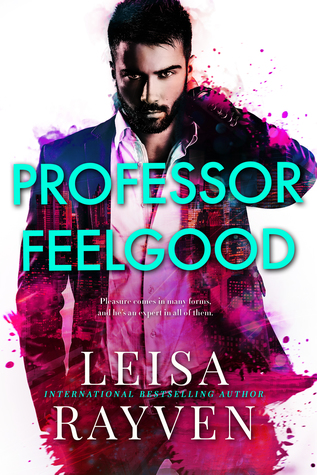 In Review: Professor Feelgood (Masters of Love #2) by Leisa Rayven In Review: Professor Feelgood (Masters of Love #2) by Leisa Rayven